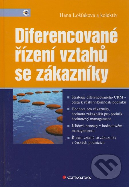 Diferencované řízení vztahů se zákazníky - Hana Lošťáková  a kolektiv