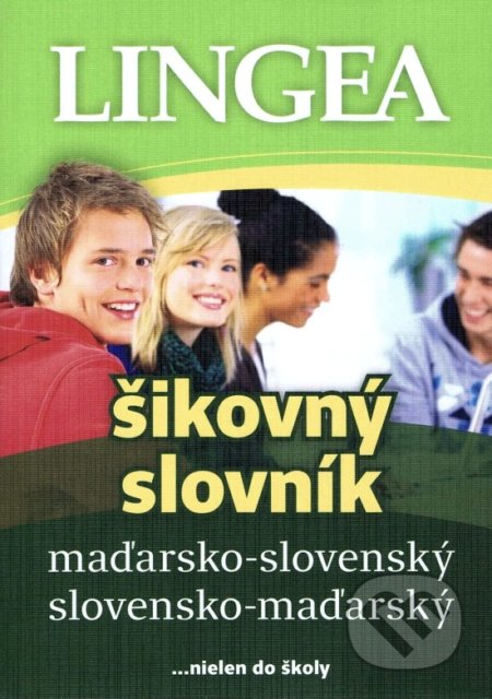 Maďarsko-slovenský a slovensko-maďarský šikovný slovník - 