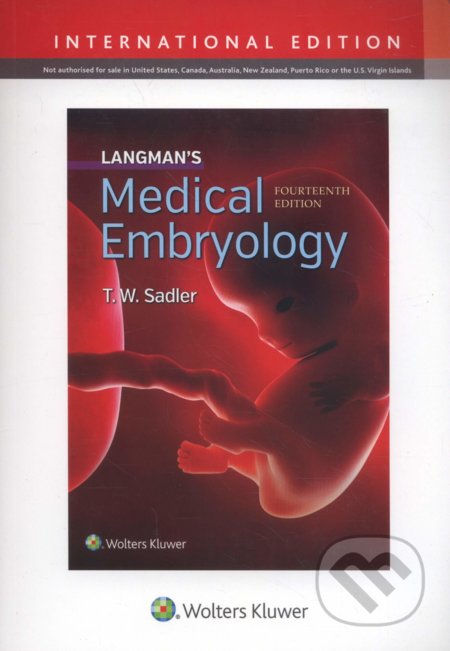 Langman S Medical Embryology T W Sadler Brozovana Vazba Anglicky Jazyk Knihy Na Martinus Cz