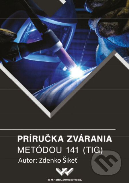 Príručka zvárania metódou 141 (TIG)