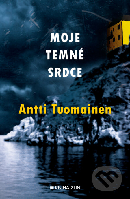 Moje temné srdce - Antti Tuomainen