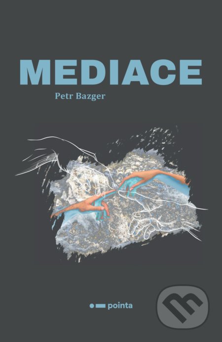 Mediace - Petr Bazger