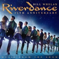 Bill Whelan: Riverdance 25th Anniversary