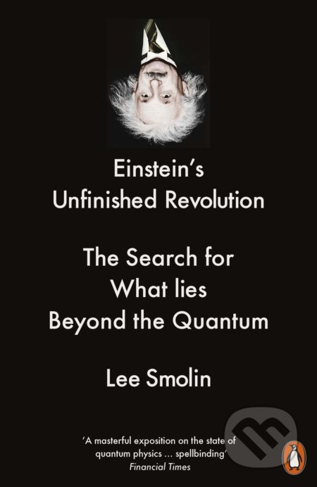 Einstein&#039;s Unfinished Revolution - Lee Smolin