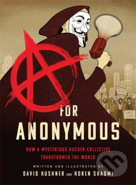A for Anonymous - David Kushner, Koren Shadmi
