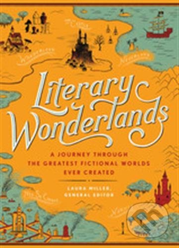 Literary Wonderlands - Laura Miller
