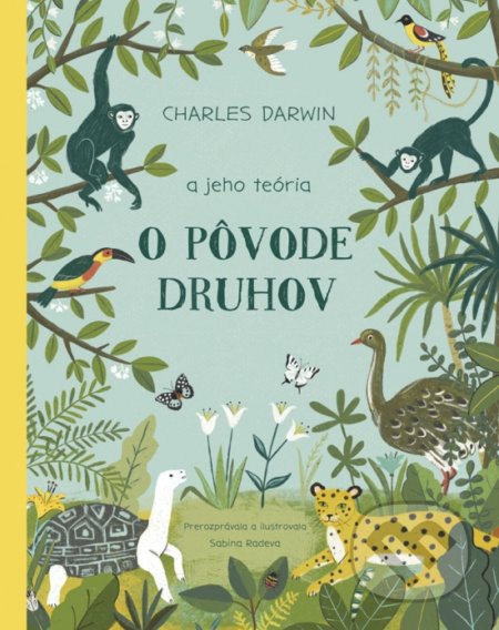 Charles Darwin a jeho teória O pôvode druhov - Sabina Radeva