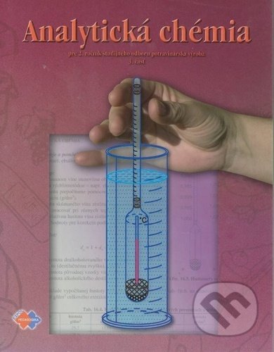 Analytická chémia pre 2. ročník študijného odboru potravinárska výroba 3.časť