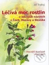 LÉČIVÁ MOC ROSTLIN