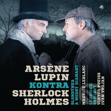 Arsène Lupin kontra Sherlock Holmes - Maurice Leblanc