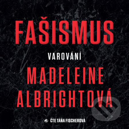Fašismus - Madleine Albrightova