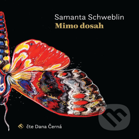 Mimo dosah - Samanta Schweblin