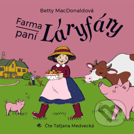 Farma paní Láryfáry - Betty MacDonaldová