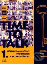 Time to Talk - Kniha pro učitele (1. díl) - Sarah Peters, Tomáš Gráf