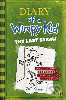 Diary of a Wimpy Kid: The Last Straw - Jeff Kinney