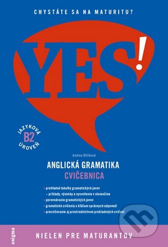 YES! Anglická gramatika - cvičebnica - Andrea Billíková