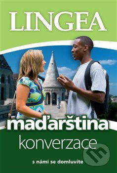 Maďarština - konverzace ...s námi se domluvíte - 