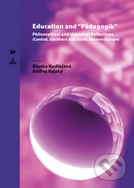 Education and “Pädagogik” Philosophical and Historical Reflections