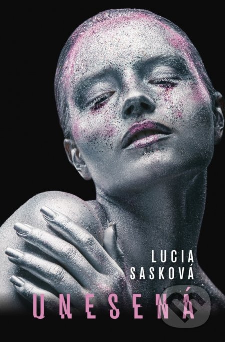 Unesená - Lucia Sasková