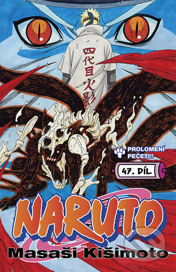 Naruto 47: Prolomení pečeti! - Masaši Kišimoto