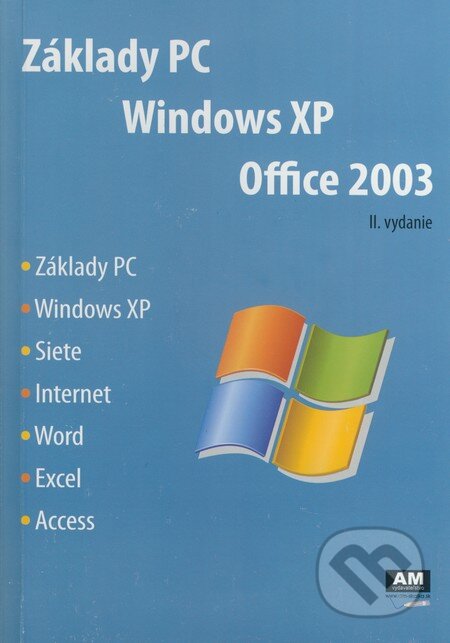 Základy PC, Windows XP, Office 2003 - Ján Skalka, Igor Jakab