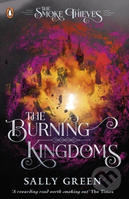 The Burning Kingdoms - Sally Green