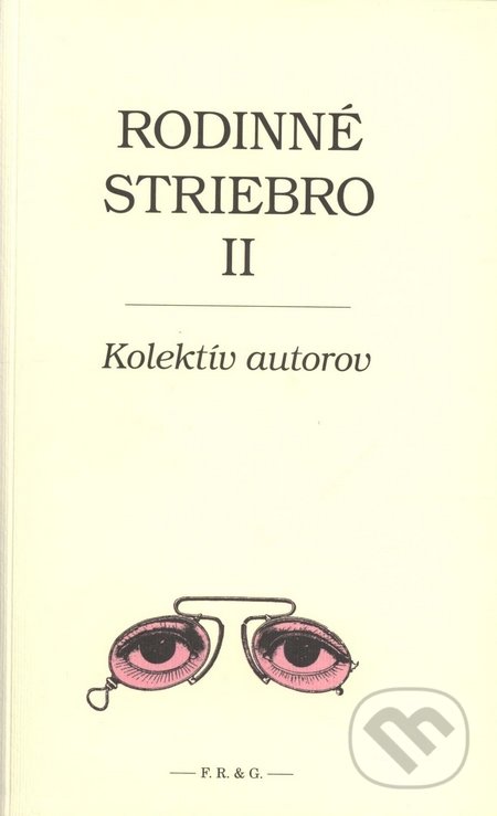 Rodinné striebro II. - Kolektív autorov