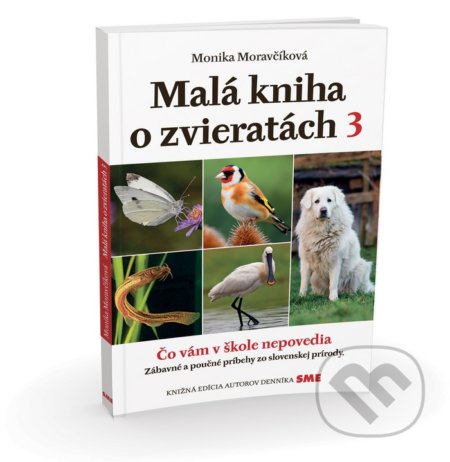 Malá kniha o zvieratách 3 - Monika Moravčíková