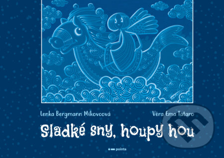 Sladké sny, houpy hou