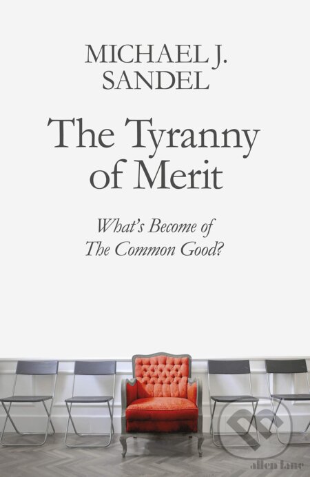 tyranny of merit tyranny of merit