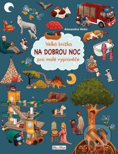 Velká knížka - Na dobrou noc pro malé vypravěče