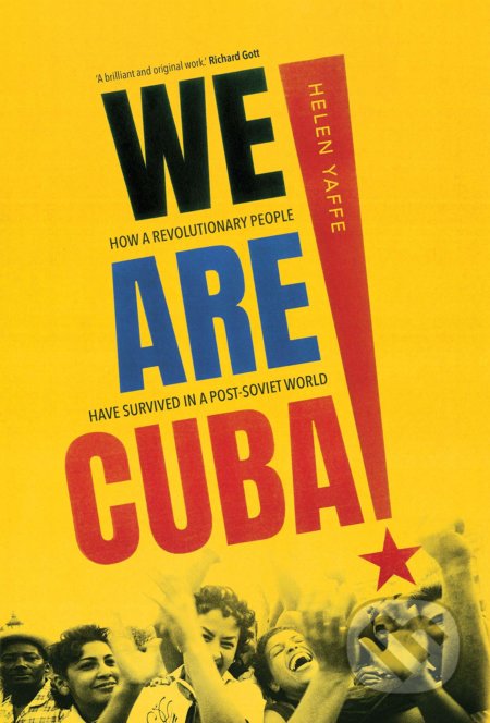 We Are Cuba! - Helen Yaffe