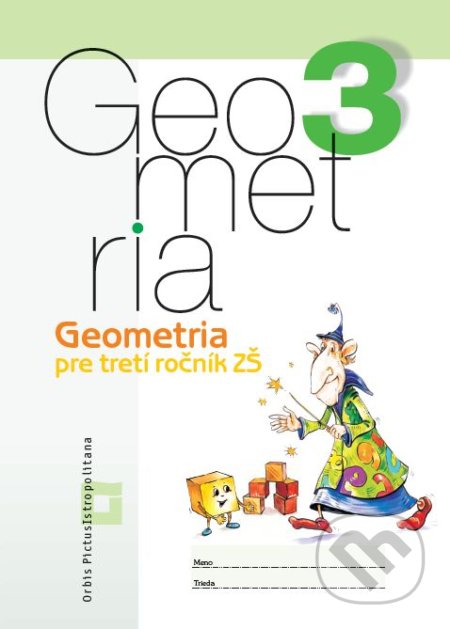 Geometria pre 3. ročník základných škôl (pracovný zošit) - Vladimír Repáš, Katarína Žilková, Martina Totkovičová