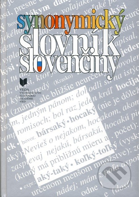 Kniha: Synonymický slovník slovenčiny (Kolektív autorov) | Martinus