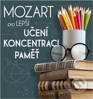Mozart pro lepší učení, koncentraci a paměť - 