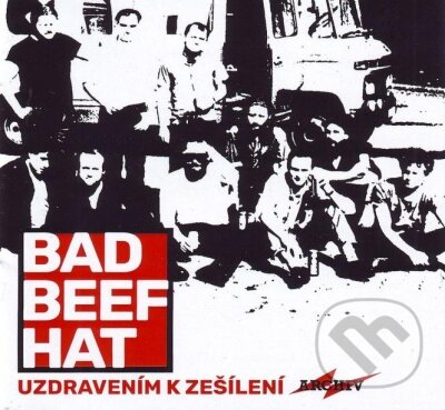 Bad Beef Hat: Uzdravením k zešílení