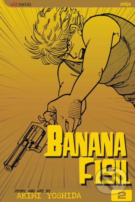 Banana Fish Volume 2 Akimi Yoshida Brozovana Vazba Anglicky Jazyk Knihy Na Martinus Cz