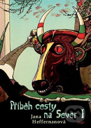 Příběh cesty na Sever I.