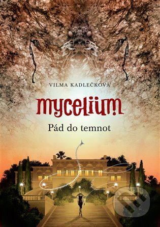 Mycelium III: Pád do temnot - Vilma Kadlečková