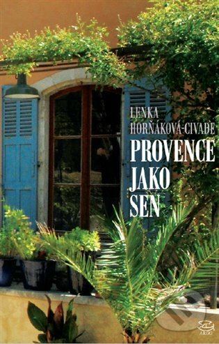 Provence jako sen