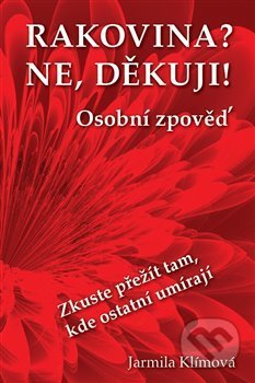 Rakovina? Ne, děkuji!