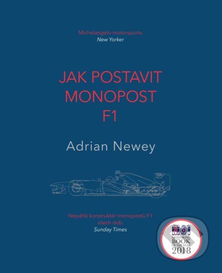 Jak postavit monopost F1 - Adrian Newey