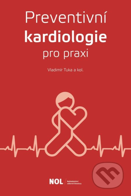 Preventivní kardiologie v praxi - Vladimír Tuka