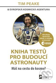 Kniha testů pro budoucí astronauty - Tim Peake