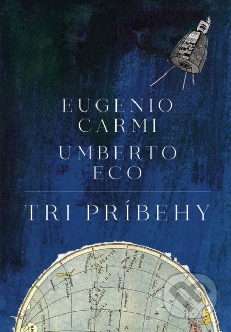 Tri príbehy - Umberto Eco, Eugenio Carmi