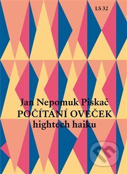 Počítání oveček (hightech haiku) - Jan Nepomuk  Piskač