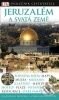 Jeruzalém a Svatá země - Kolektív autorov