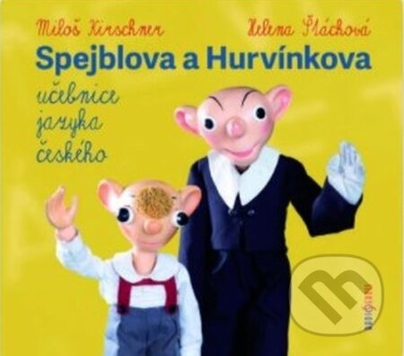 Spejblova a Hurvínkova učebnice jazyka českého - Ladislav Dvorský