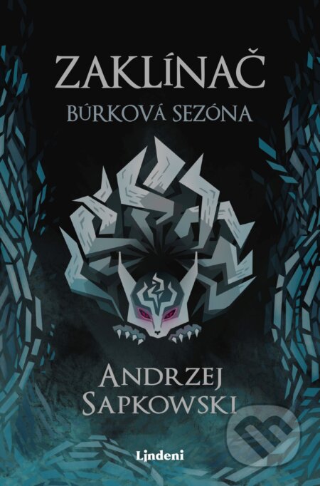 Zaklínač: Búrková sezóna - Andrzej Sapkowski