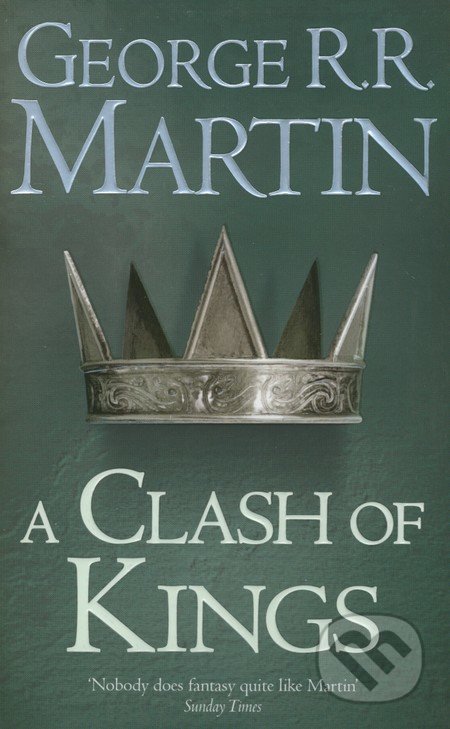 A Song of Ice and Fire 2 - A Clash of Kings - George R.R. Martin